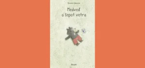 Medveď a šepot vetra